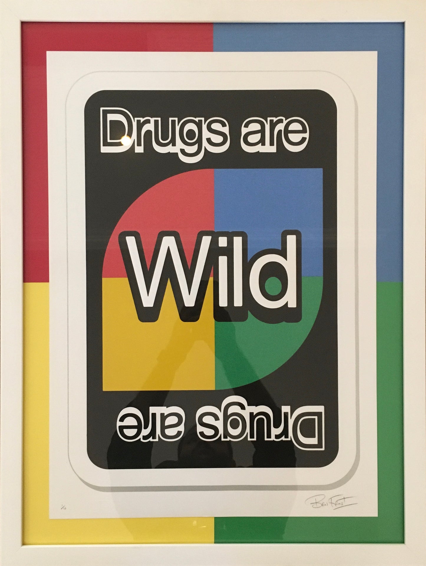 Drugs Are Wild, Draw Four by Ben Frost